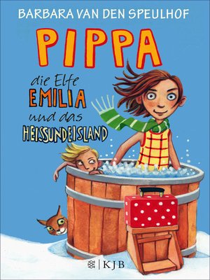 cover image of Pippa, die Elfe Emilia und das Heißundeisland